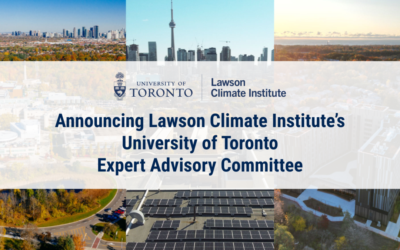 Meet the Lawson Climate Institute’s University of Toronto Expert Advisory Committee